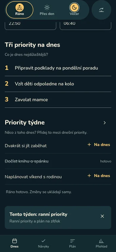 Tři priority na dnes v aplikaci a pod nimi priority týdne s tlačítkem Na dnes