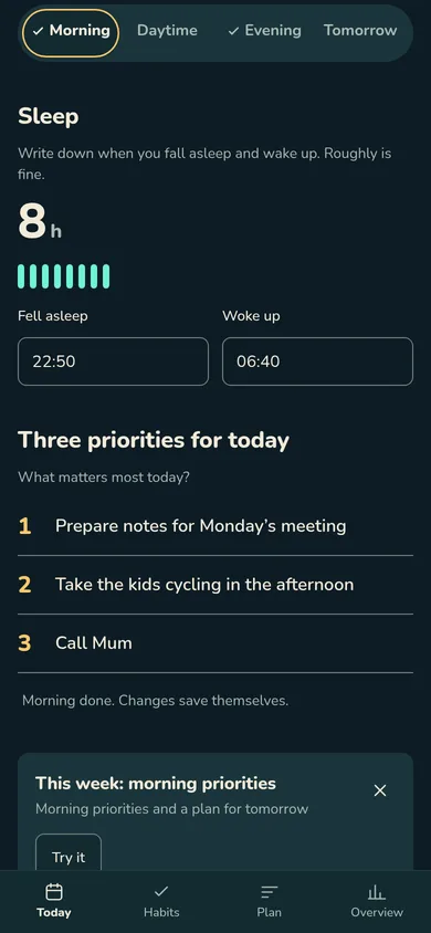 The morning entry in the app: sleep from 22:50 to 6:40 and three priorities for today