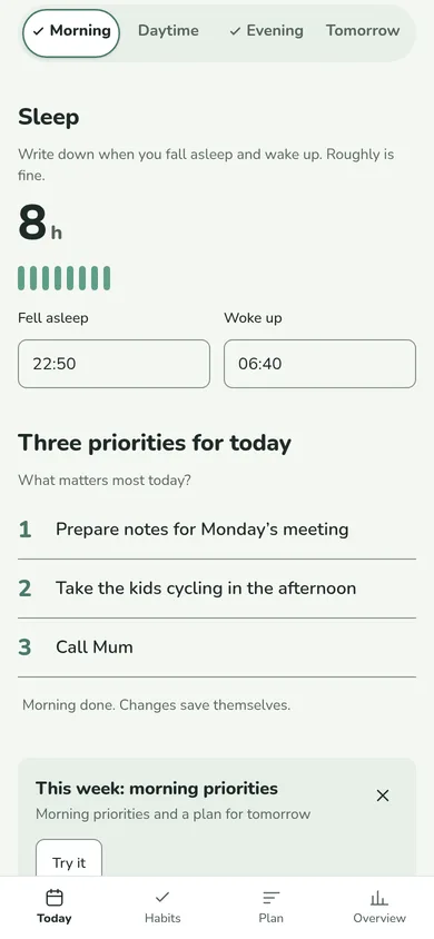 The morning entry in the app: sleep from 22:50 to 6:40 and three priorities for today